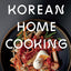 Korean Home Cooking: Classic and Modern Recipes