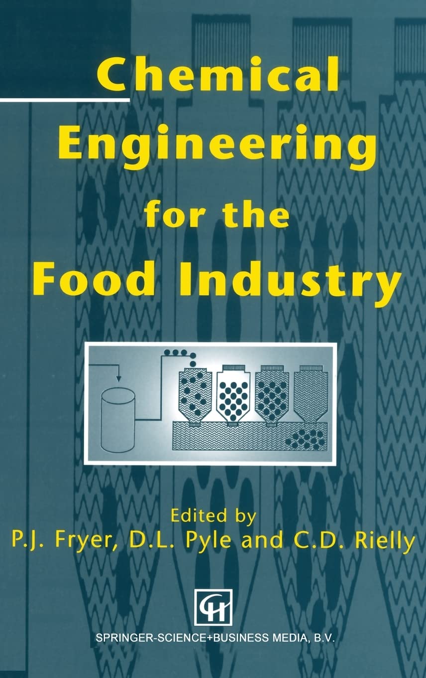 Chemical Engineering for the Food Industry (Food Engineering Series)