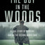 The Boy in the Woods: A True Story of Survival During the Second World War