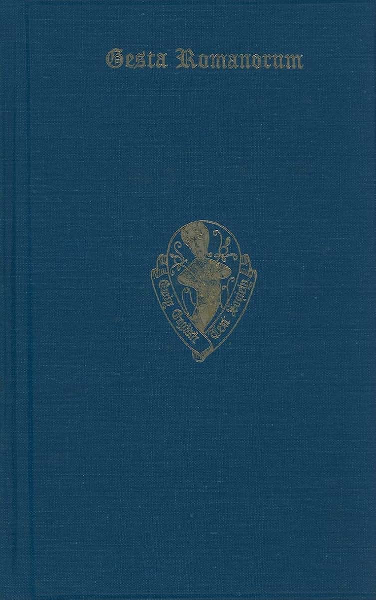 The Early English Versions of the Gesta Romannorum (Early English Text Society Extra Series)