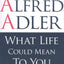 What Life Could Mean to You: The Psychology of Personal Development
