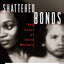 Shattered Bonds: The Color Of Child Welfare
