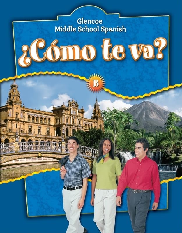 Cómo te va? Level B Nivel azul, Student Edition (GLENCOE SPANISH) (Spanish Edition)
