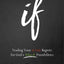 If: Trading Your If Only Regrets for God's What If Possibilities