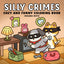 Silly Crimes: Cozy and Funny Coloring Book for Adults and Teens (Silly Funny Coloring Book)
