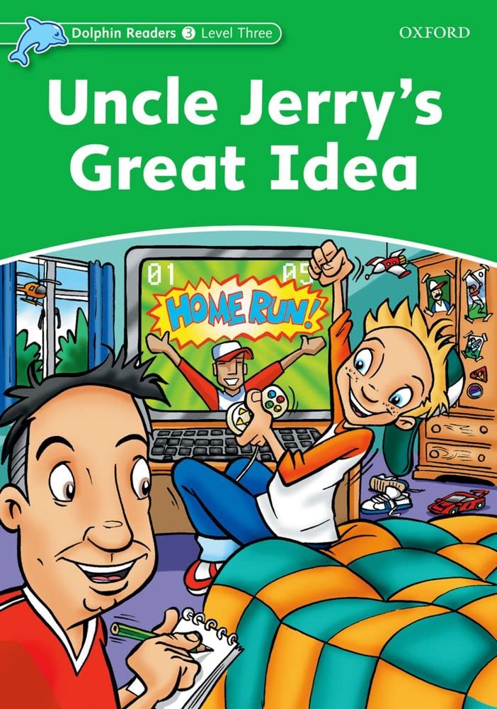 Dolphin Readers: Level 3: 525-Word VocabularyUncle Jerry's Great Idea