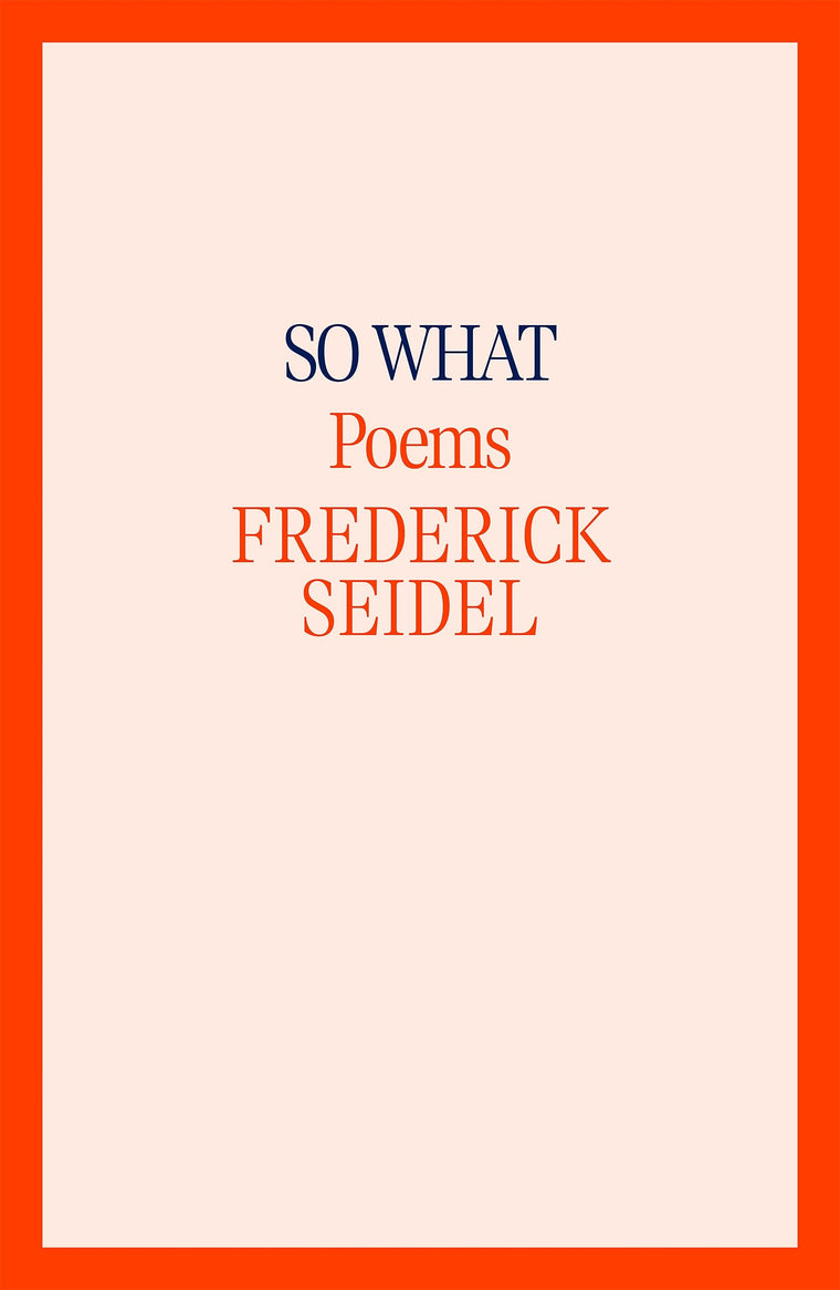 So What: Poems