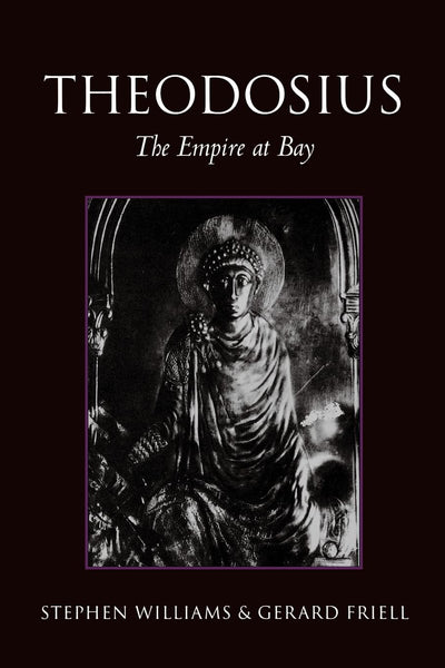Theodosius: The Empire at Bay (Roman Imperial Biographies (Paperback))