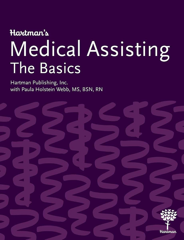 Hartman?s Medical Assisting: The Basics