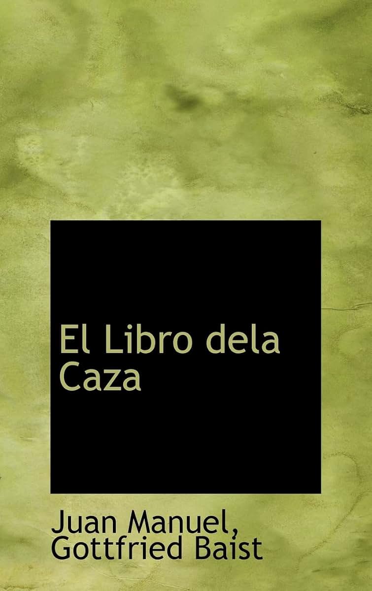 El Libro dela Caza (Spanish Edition)