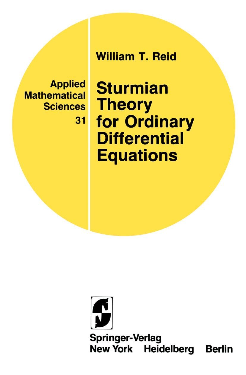 Sturmian Theory for Ordinary Differential Equations (Applied Mathematical Sciences, 31)