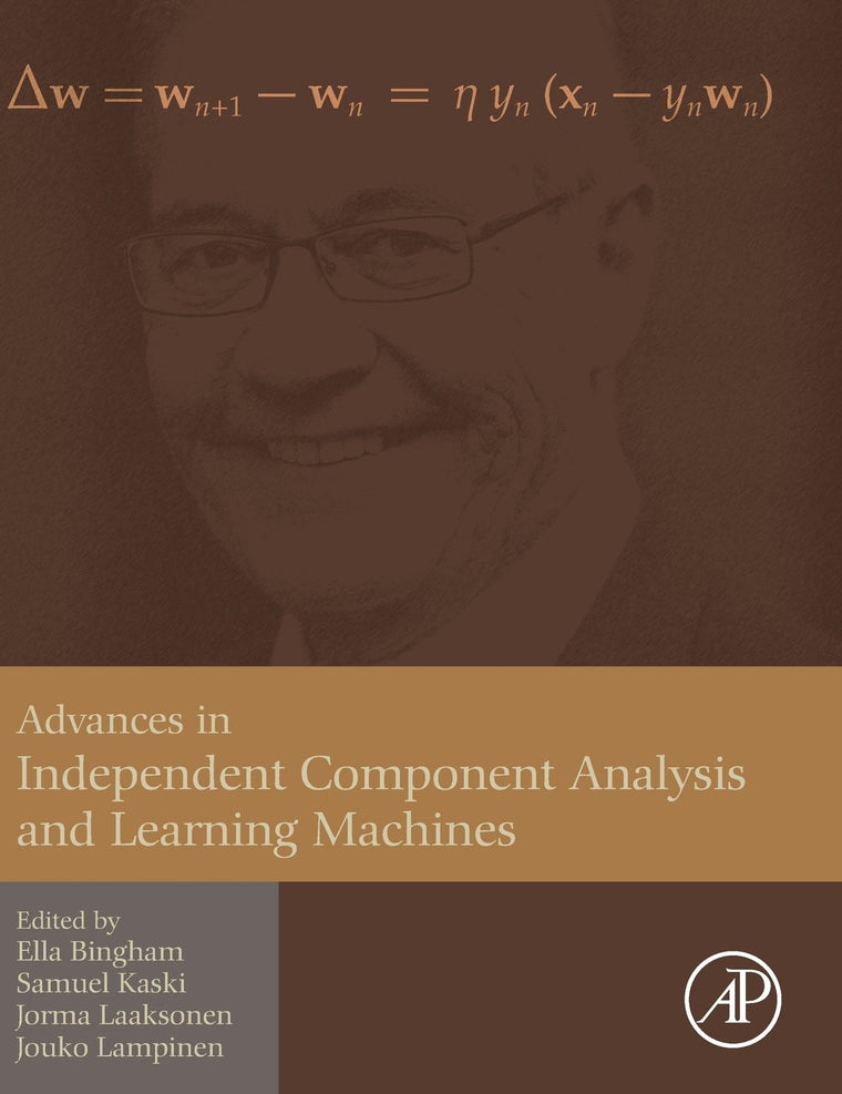 Advances in Independent Component Analysis and Learning Machines