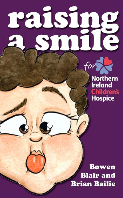 Raising a Smile for Northern Ireland Children's Hospice: Children's book of funny stories and rhymes