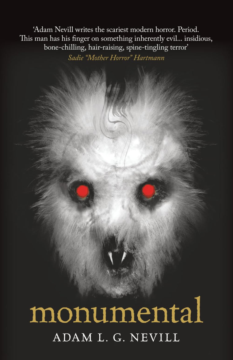 Monumental: A Novel of Pagan Terror from the Author of The Ritual