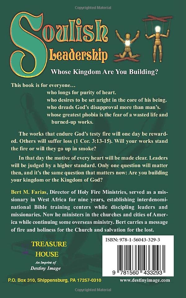 Soulish Leadership: Whose Kingdom Are You Building? — back cover