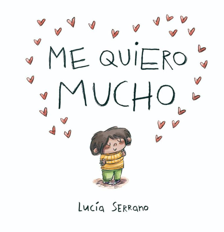 Me quiero mucho / I Love Myself a Lot (Spanish Edition)