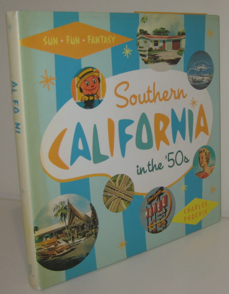 Southern California in the '50s: Sun, Fun and Fantasy