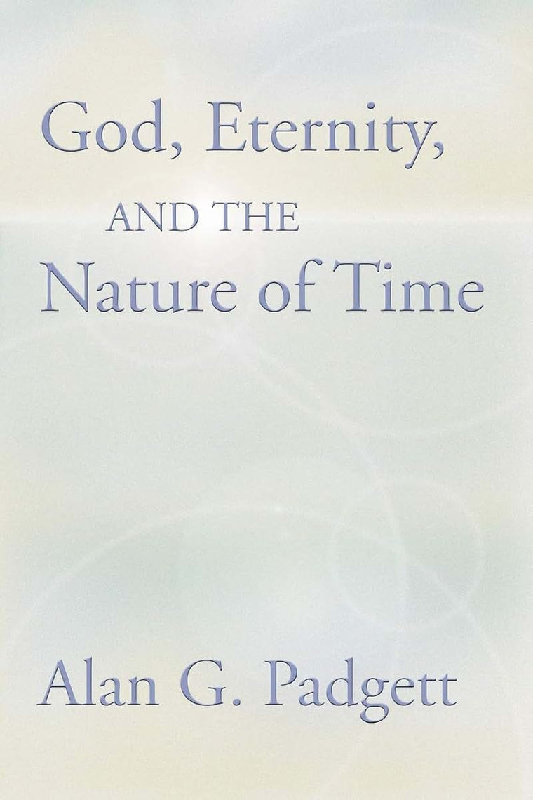 God, Eternity and the Nature of Time