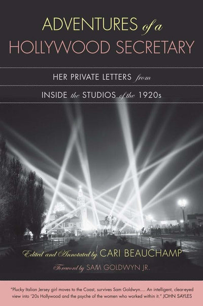 Adventures of a Hollywood Secretary: Her Private Letters from Inside the Studios of the 1920s