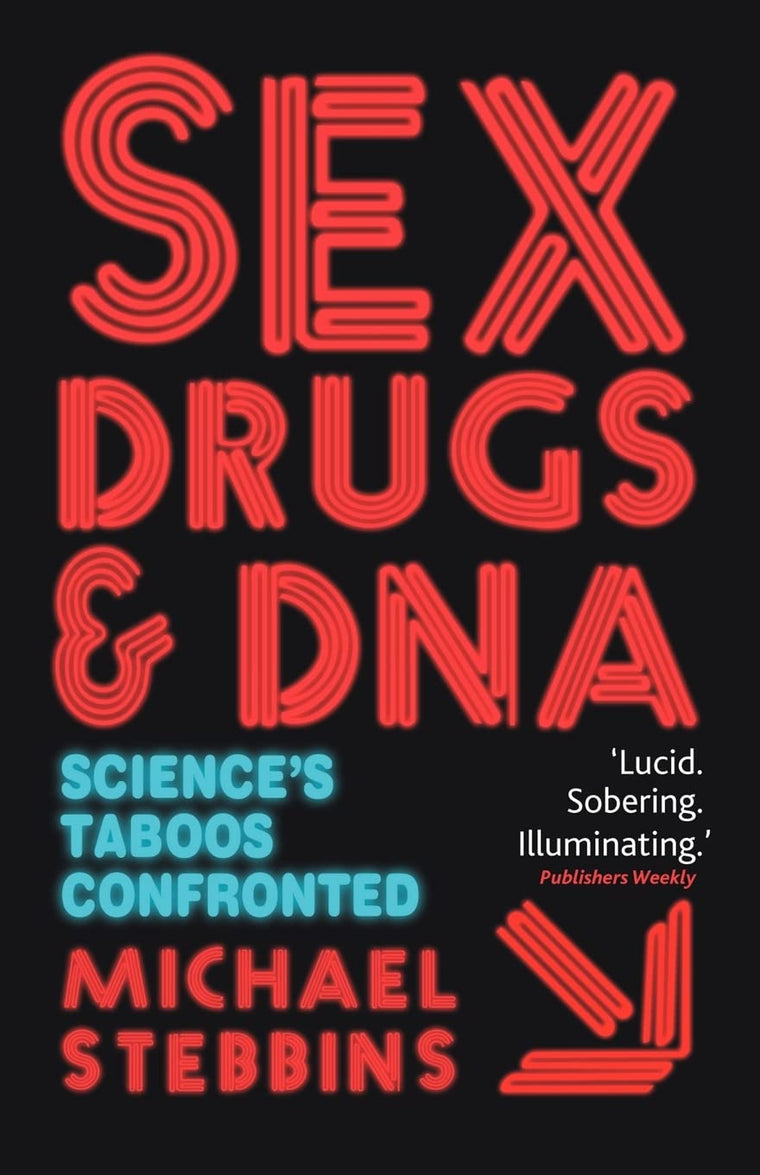Sex, Drugs and DNA: Science's Taboos Confronted (Macmillan Science)