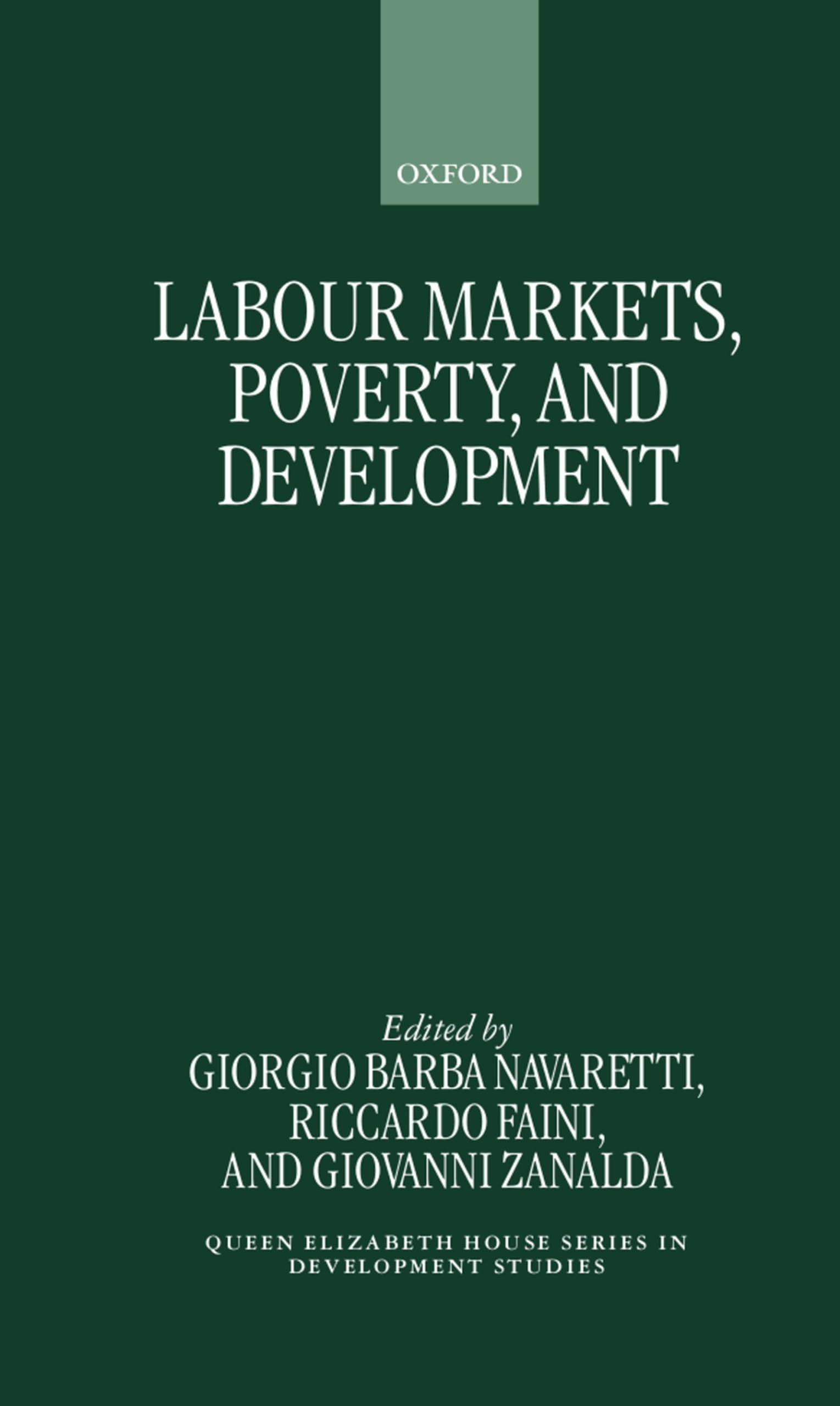 Labour Markets, Poverty, and Development (Queen Elizabeth House Series in Development Studies)