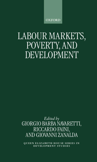 Labour Markets, Poverty, and Development (Queen Elizabeth House Series in Development Studies)