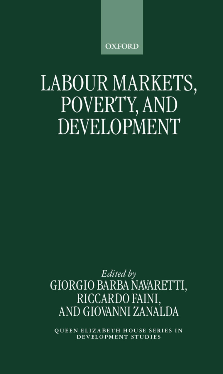 Labour Markets, Poverty, and Development (Queen Elizabeth House Series in Development Studies)