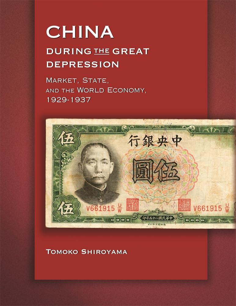 China during the Great Depression: Market, State, and the Wo