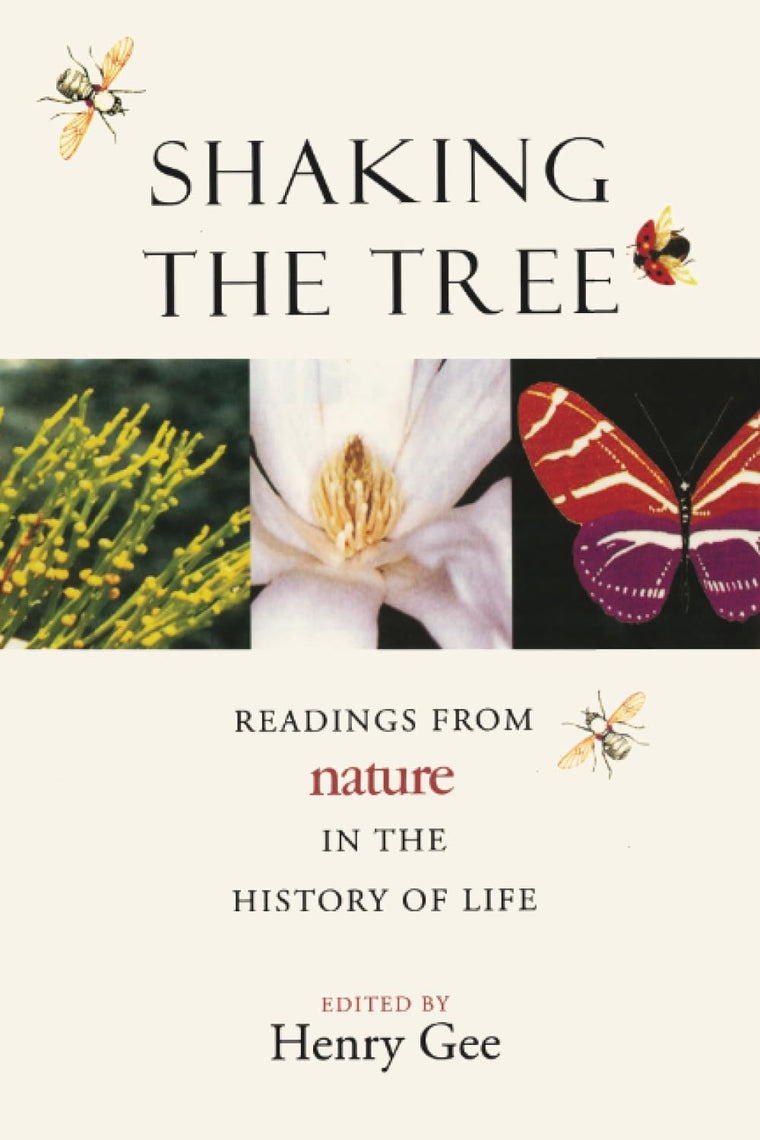 Shaking the Tree: Readings from Nature in the History of Life