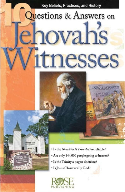 10 Questions & Answers on Jehovah's Witnesses pamphlet: Key Beliefs, Practices, and History