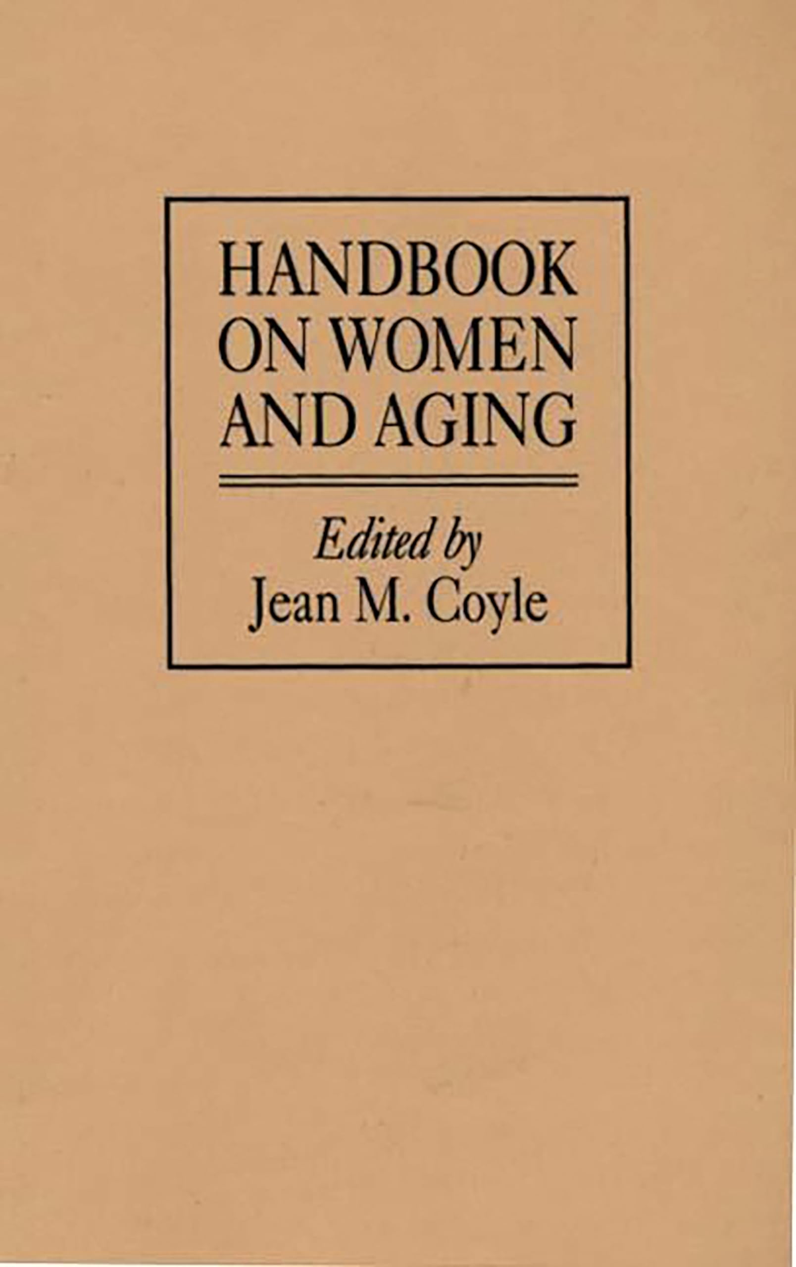 Handbook on Women and Aging: