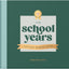 The School Memory Book: A Timeless School Years Memory Book for Preschool - 12th Grade Memories, Keepsakes and Cherished Moments (Storage Pocket Included)