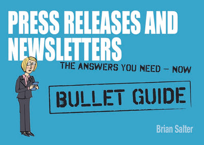 Newsletters and Press Releases: Bullet Guides
