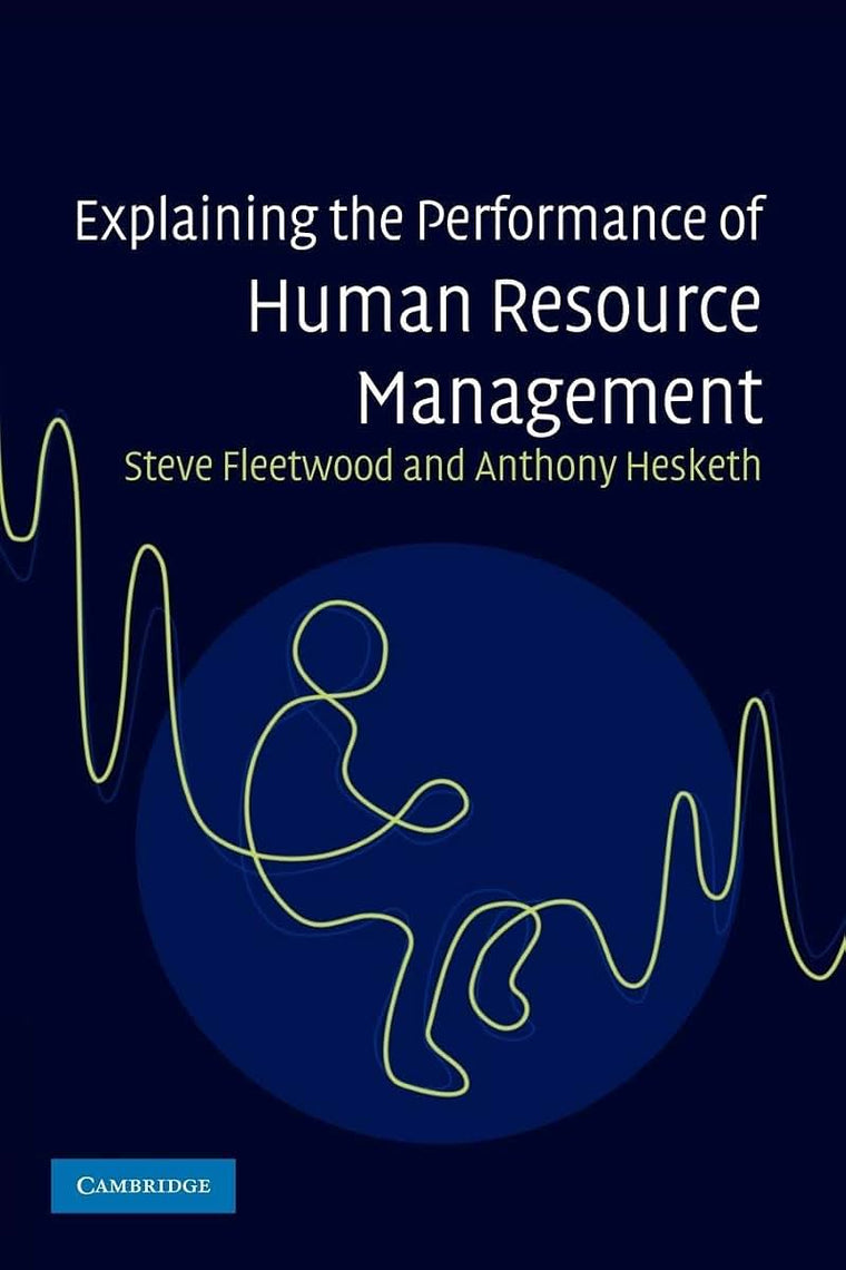 Explaining the Performance of Human Resource Management