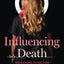 Influencing Death: Reframing Dying for Better Living