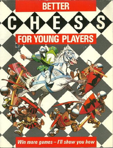 Better Chess for Younger Players