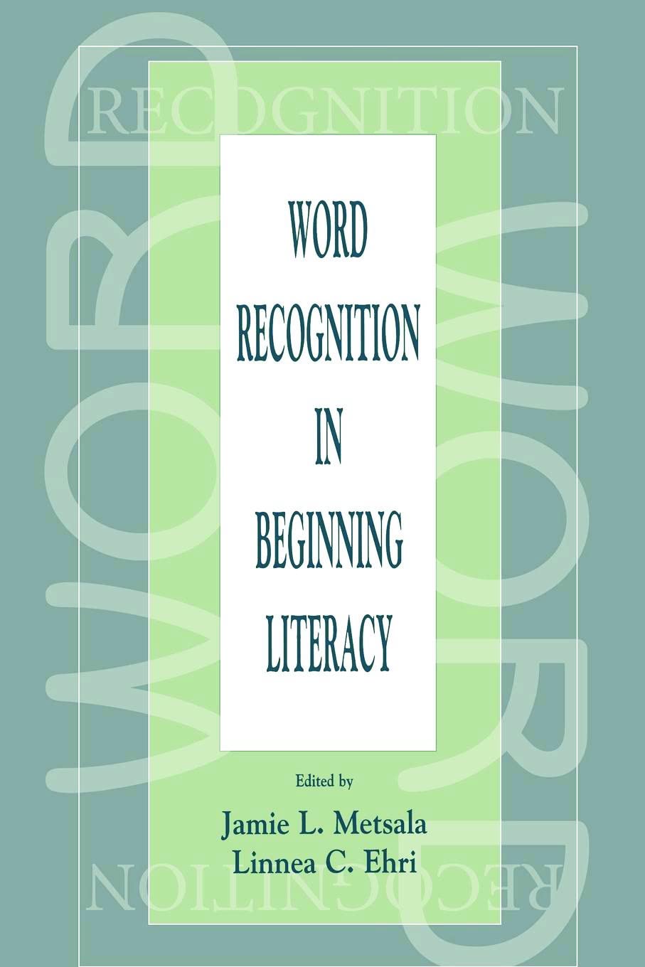 Word Recognition in Beginning Literacy