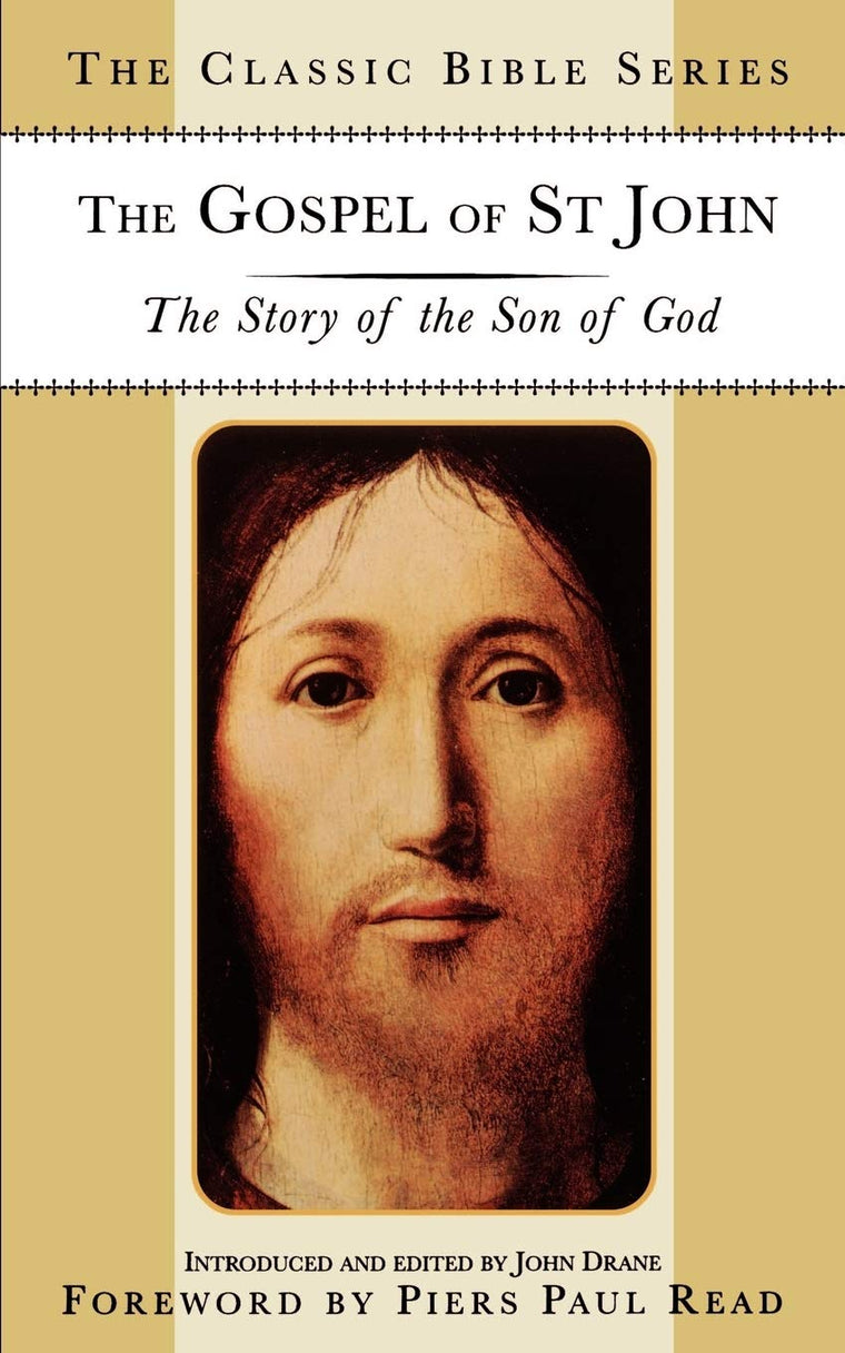 The Gospel of St. John: The Story of the Son of God (Classic Bible Series)