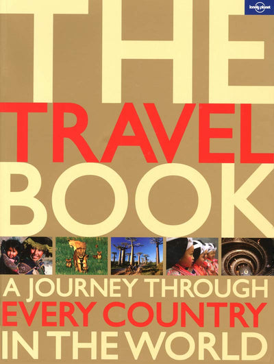 Lonely Planet The Travel Book: A Journey Through Every Country in the World