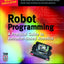 Robot Programming : A Practical Guide to Behavior-Based Robotics