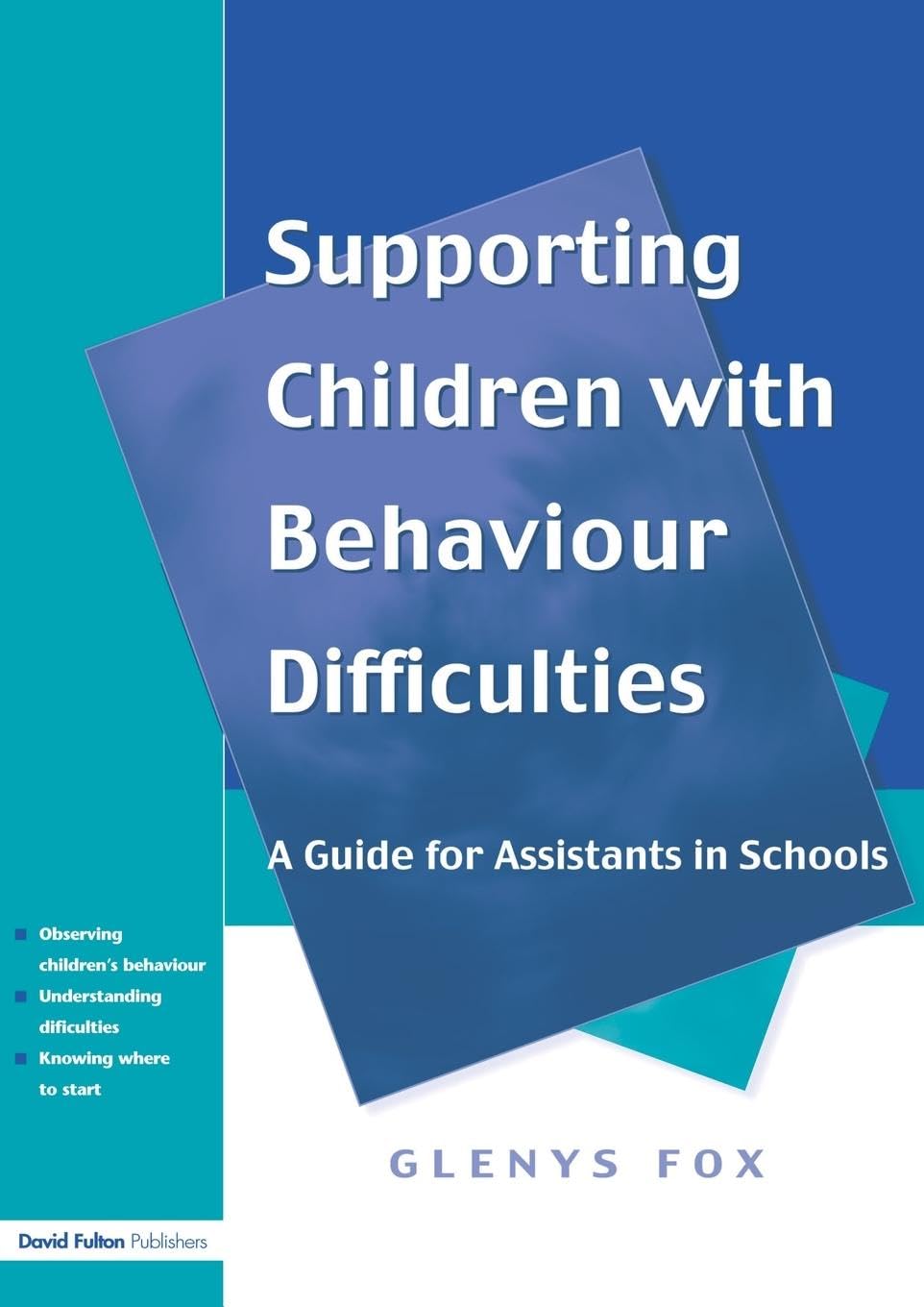Supporting Children with Behaviour Difficulties (Frontiers in Finance)