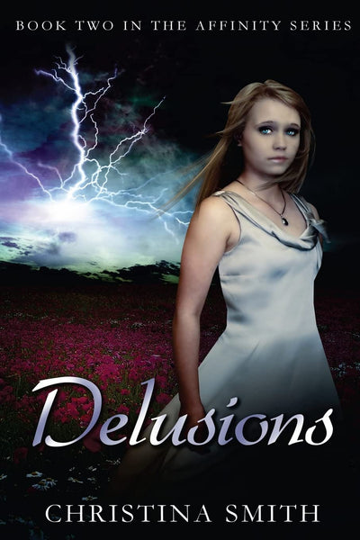 Delusions: Book Two In The Affinity Series