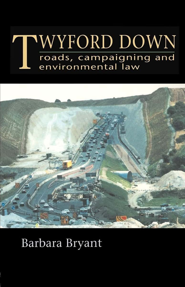 Twyford Down: Roads, campaigning and environmental law