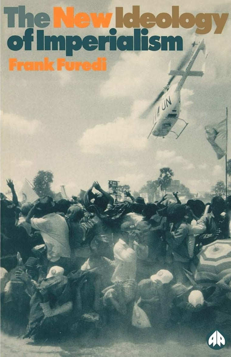 New Ideology of Imperialism: Renewing the Moral Imperative (Pluto Studies in Racism and Imperialism)
