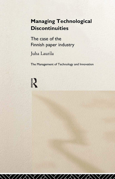 Managing Technological Discontinuities (Management of Technology and Innovation)
