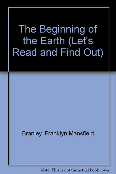 The Beginning of the Earth (Let's Read and Find Out)