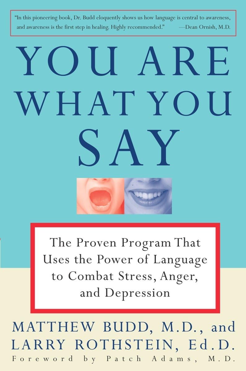 You Are What You Say: The Proven Program that Uses the Power