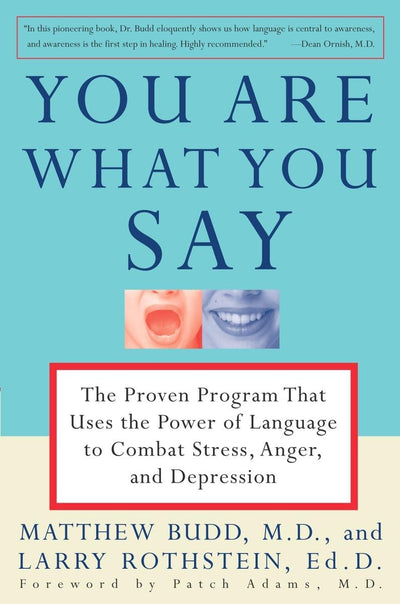 You Are What You Say: The Proven Program that Uses the Power