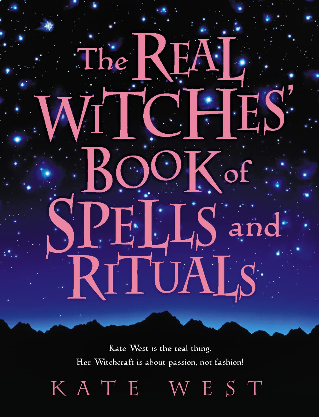 The Real Witches Book of Spells and Rituals