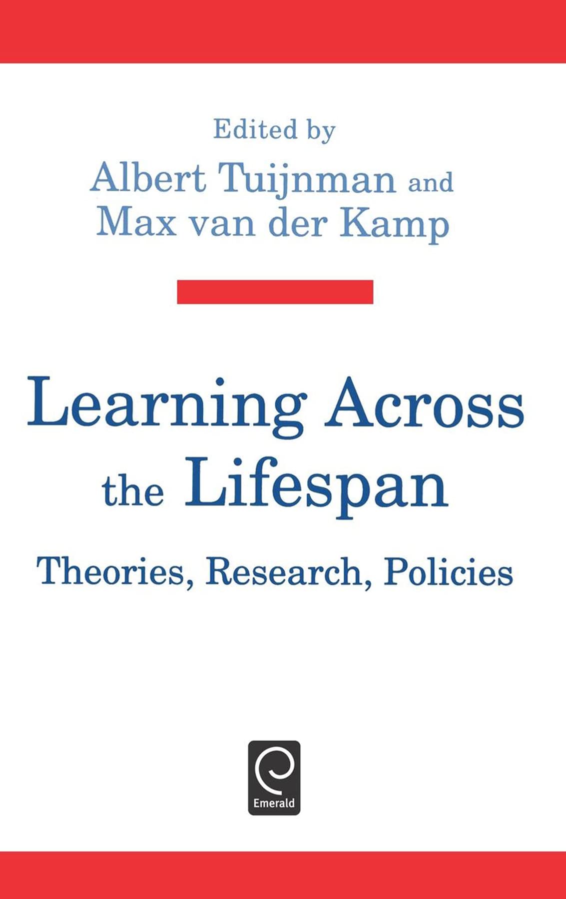 Learning Across the Lifespan: Theories, Research, Policies